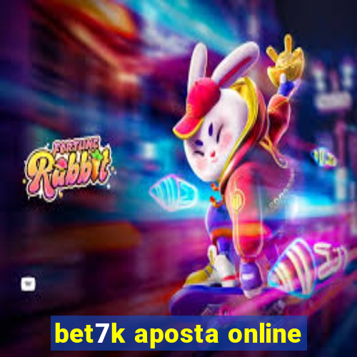 bet7k aposta online